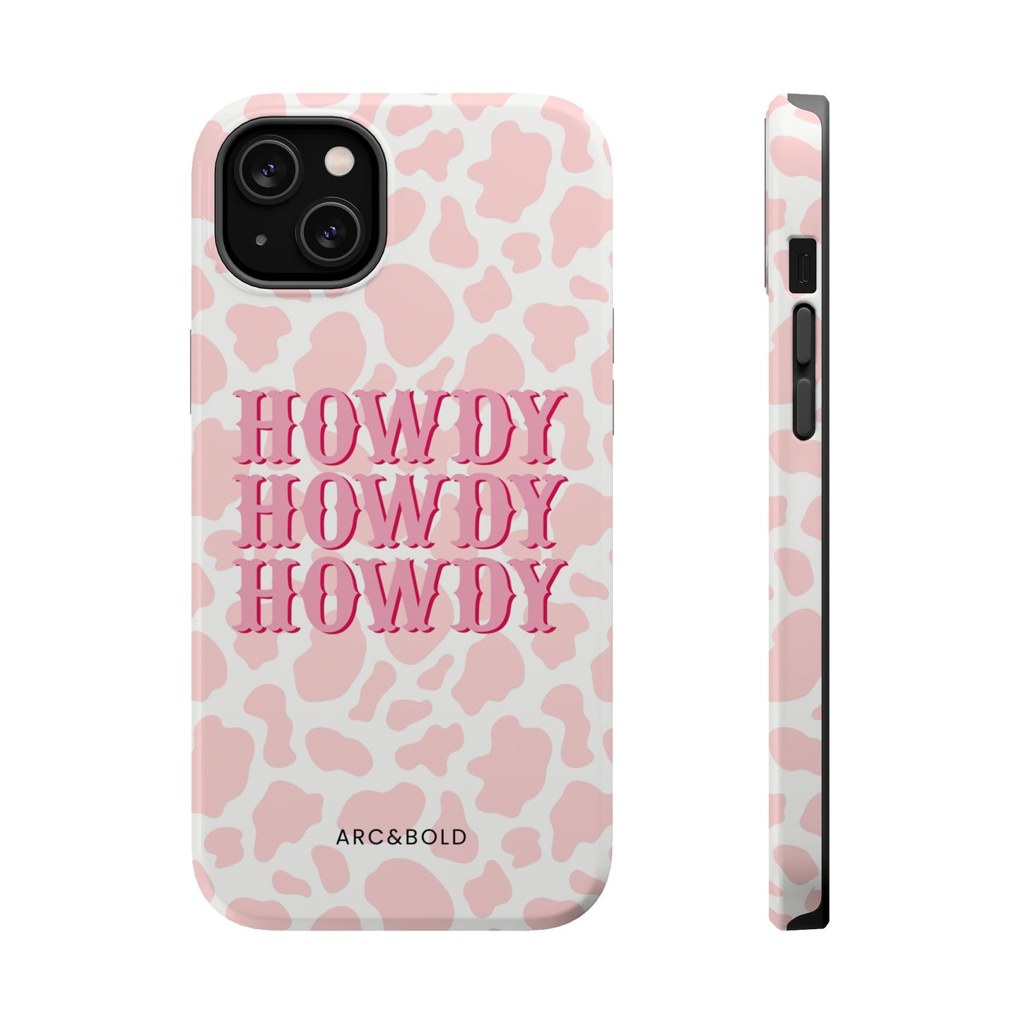 HOWDY - Magnetic Tough Case - Arc & Bold