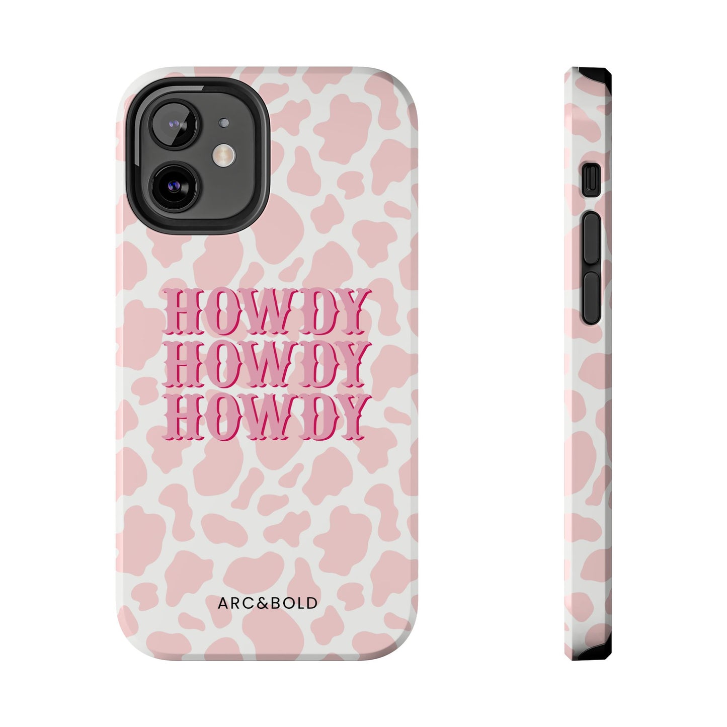HOWDY - Tough Phone Case - Arc & Bold