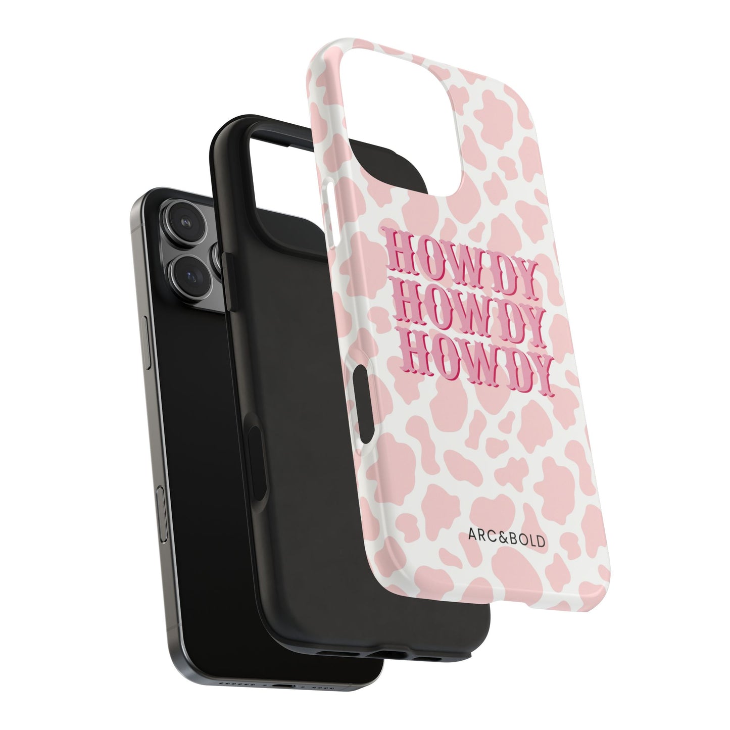 HOWDY - Tough Phone Case - Arc & Bold