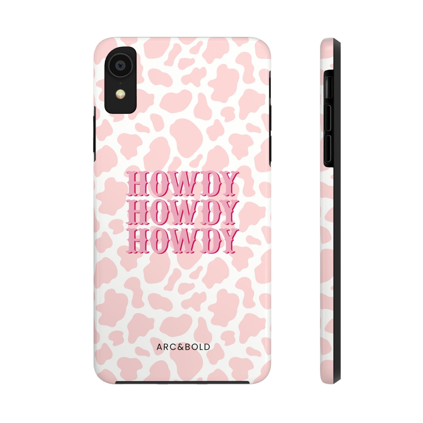 HOWDY - Tough Phone Case - Arc & Bold