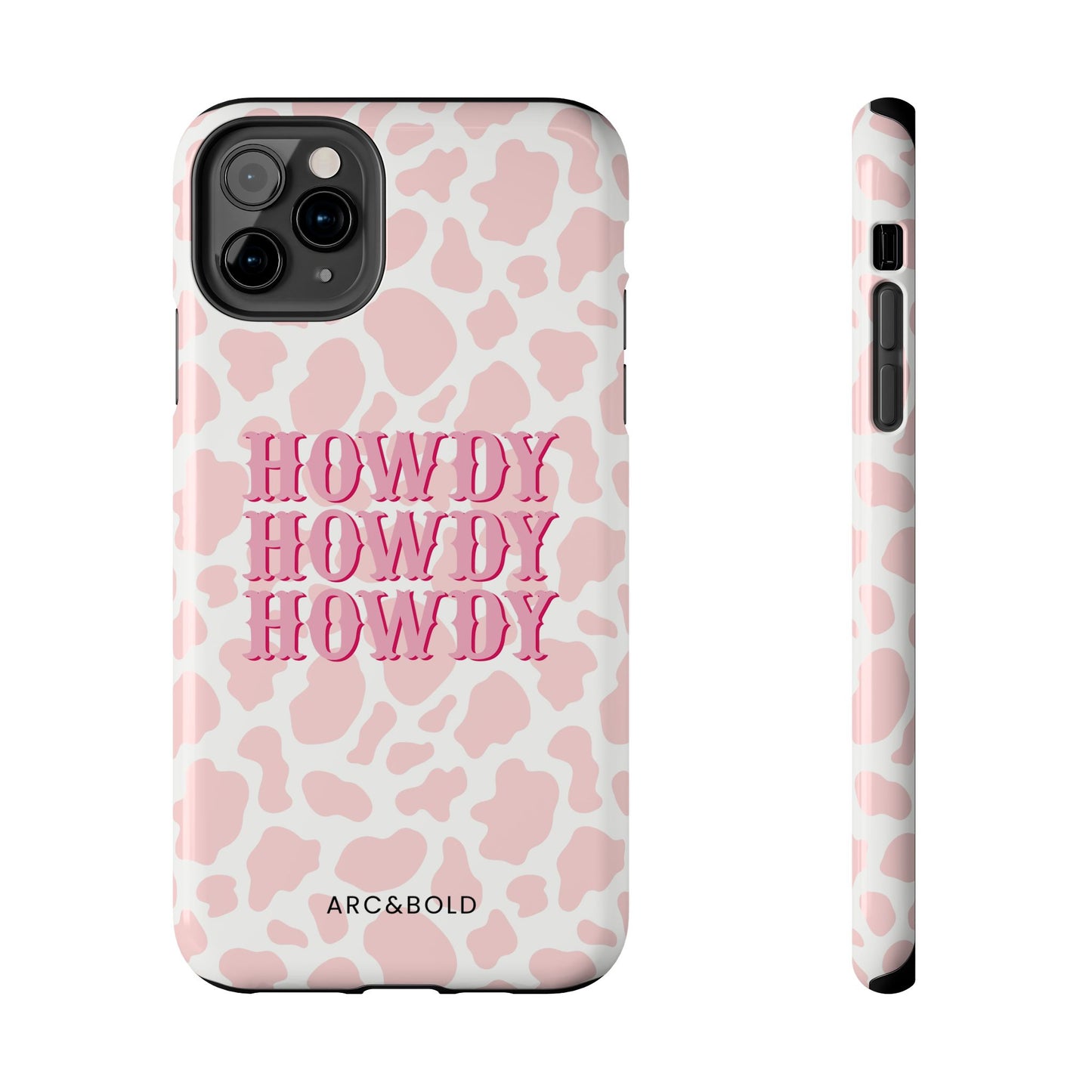 HOWDY - Tough Phone Case - Arc & Bold