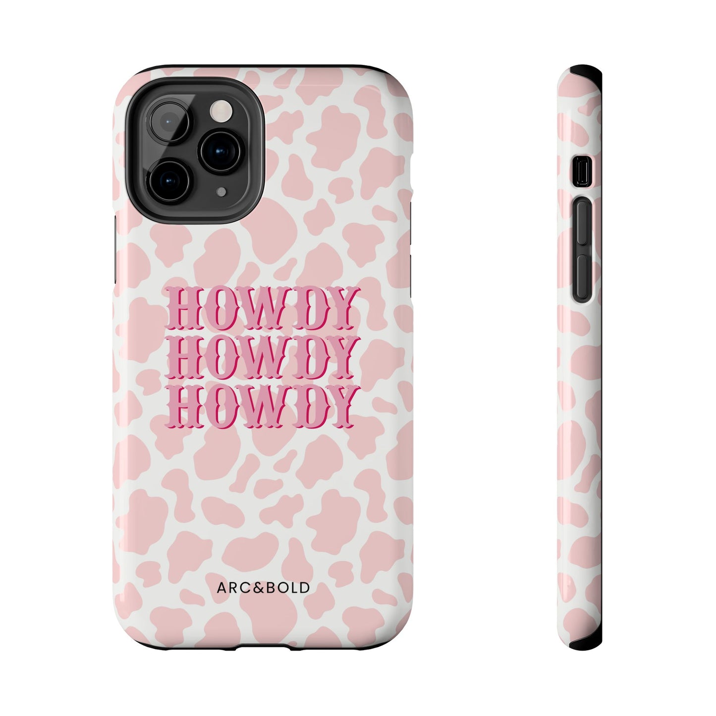 HOWDY - Tough Phone Case - Arc & Bold