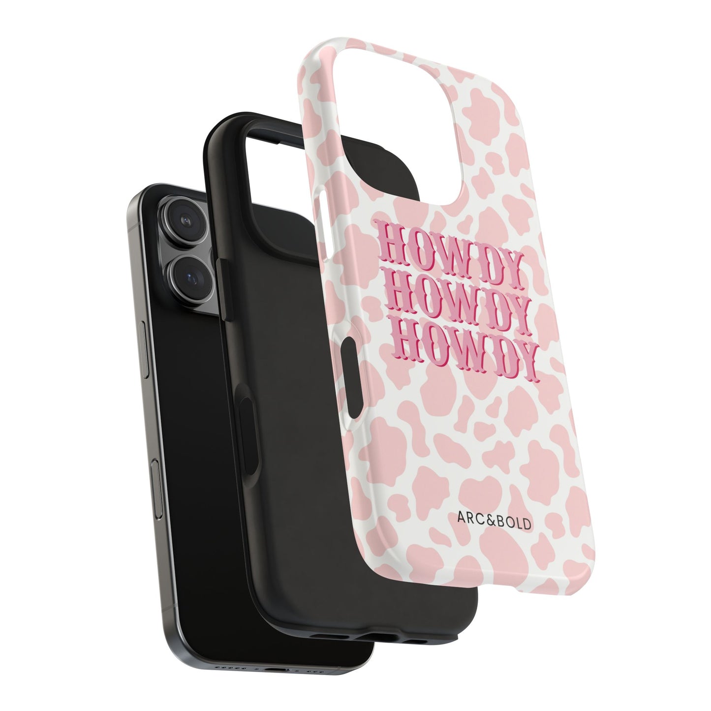 HOWDY - Tough Phone Case - Arc & Bold