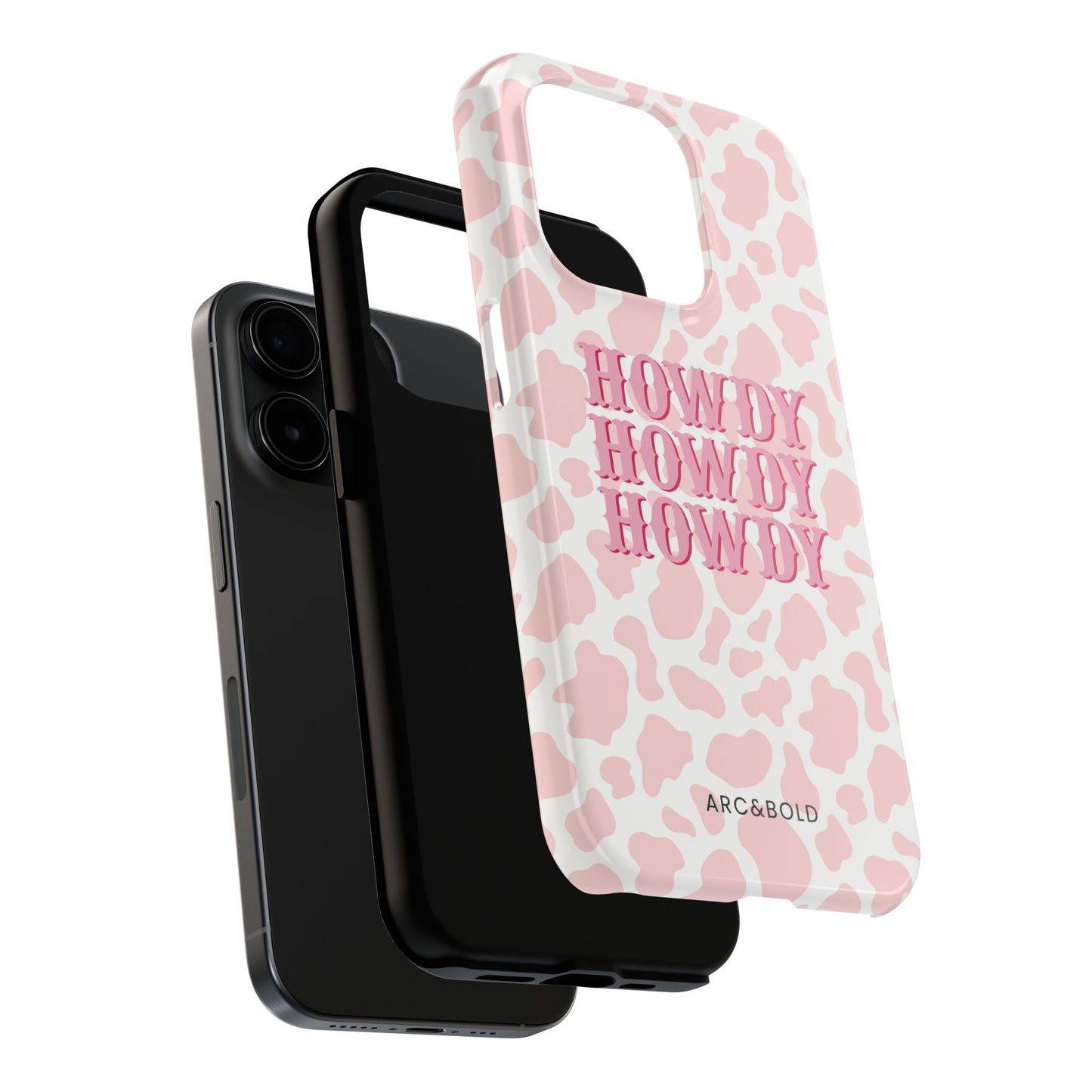 HOWDY - Tough Phone Case - Arc & Bold