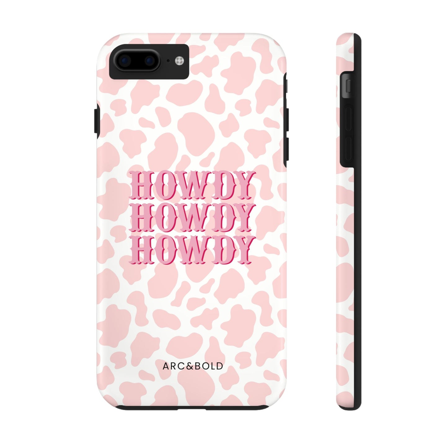 HOWDY - Tough Phone Case - Arc & Bold