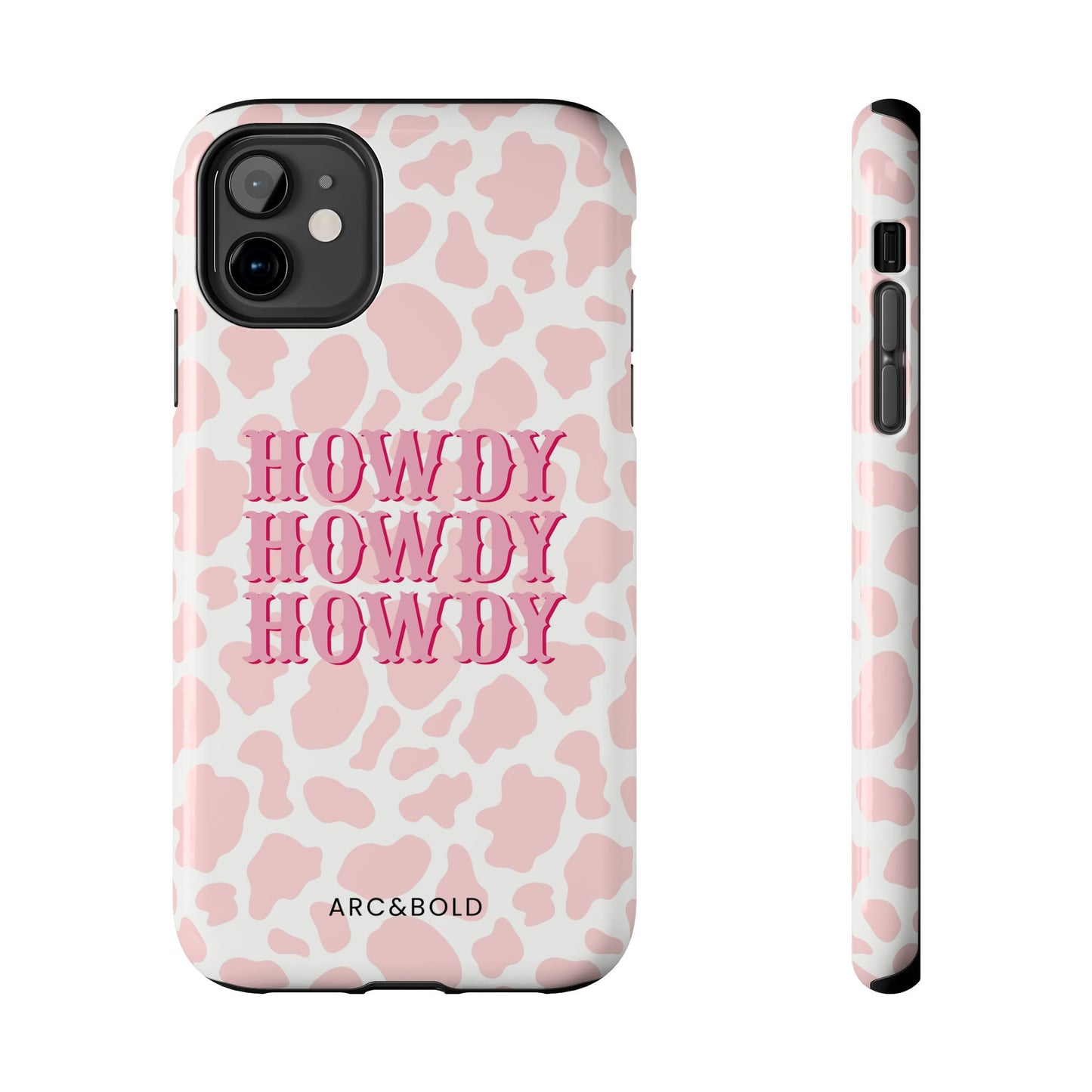 HOWDY - Tough Phone Case - Arc & Bold