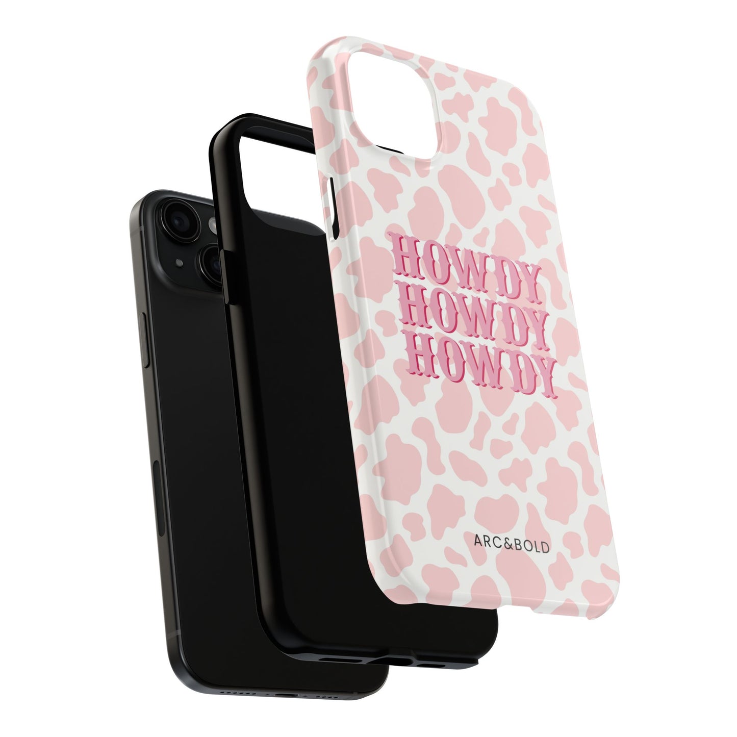 HOWDY - Tough Phone Case - Arc & Bold
