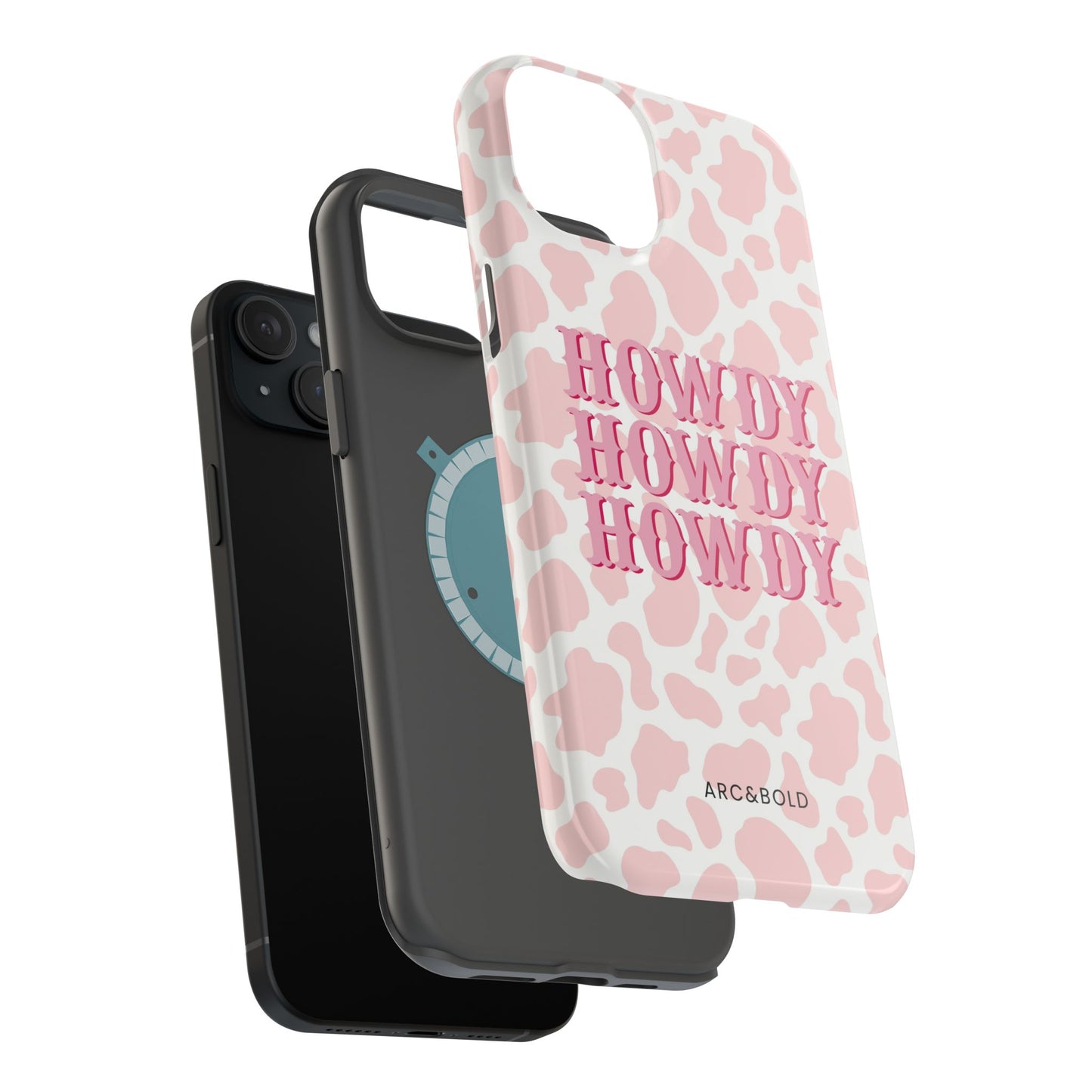 HOWDY - Magnetic Tough Case - Arc & Bold