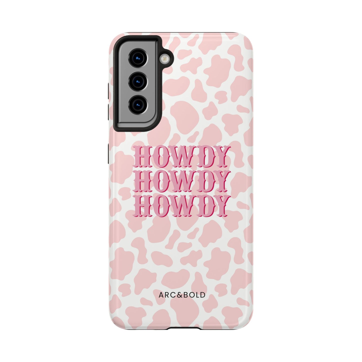 HOWDY - Tough Phone Case - Arc & Bold