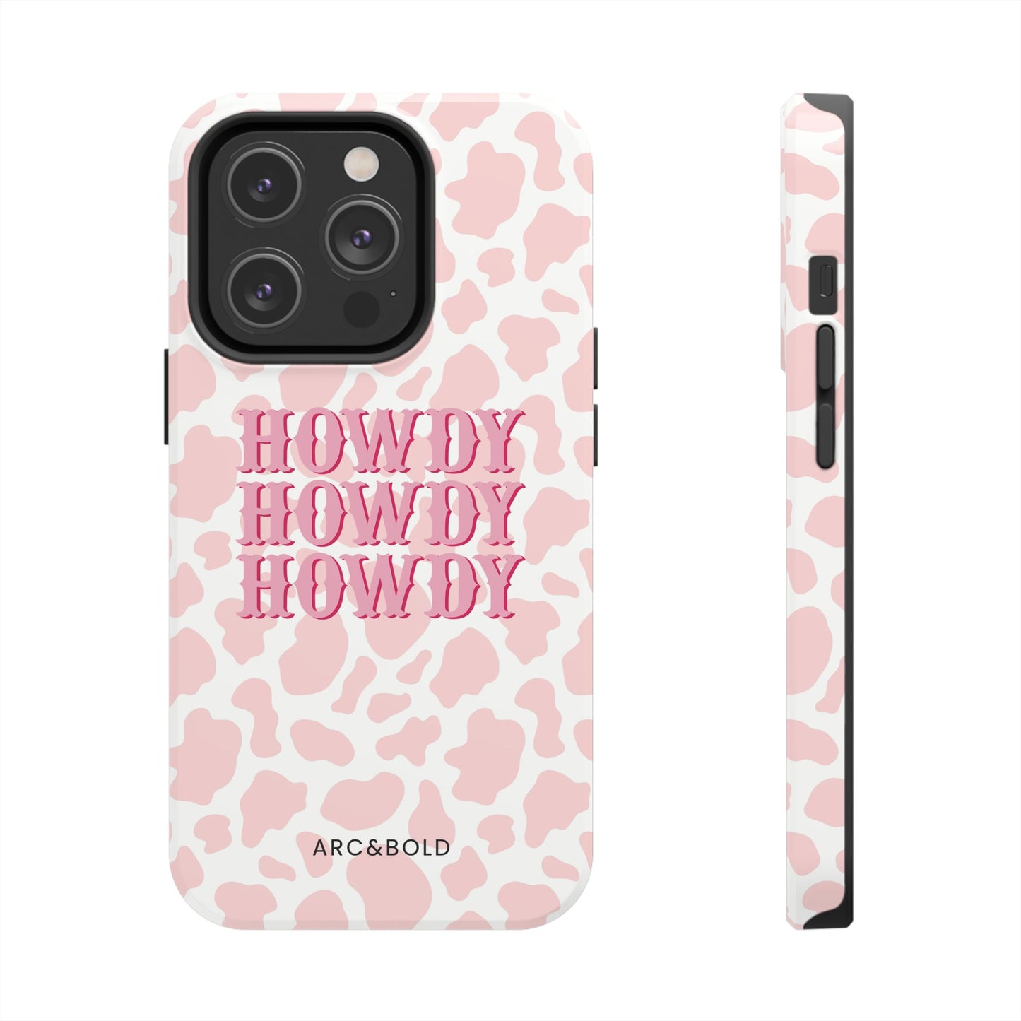 HOWDY - Tough Phone Case - Arc & Bold