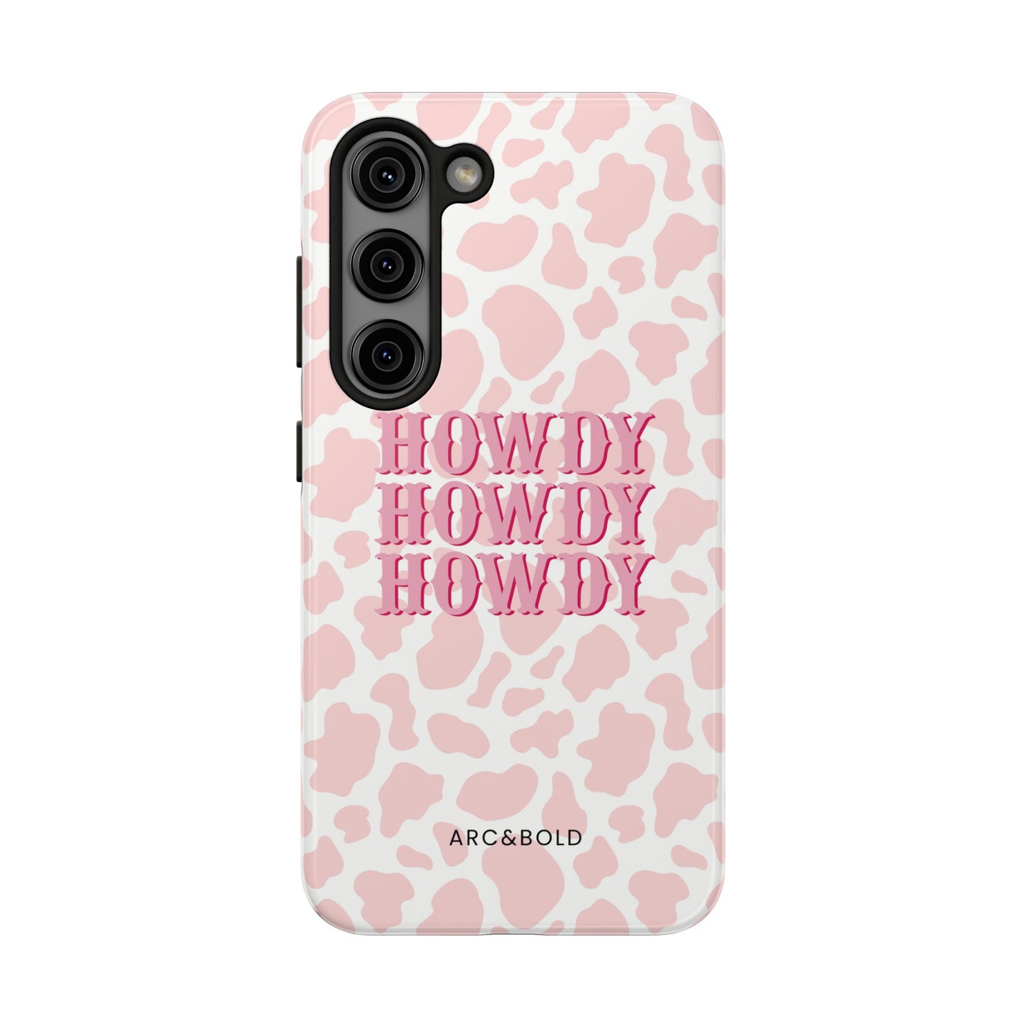 HOWDY - Tough Phone Case - Arc & Bold