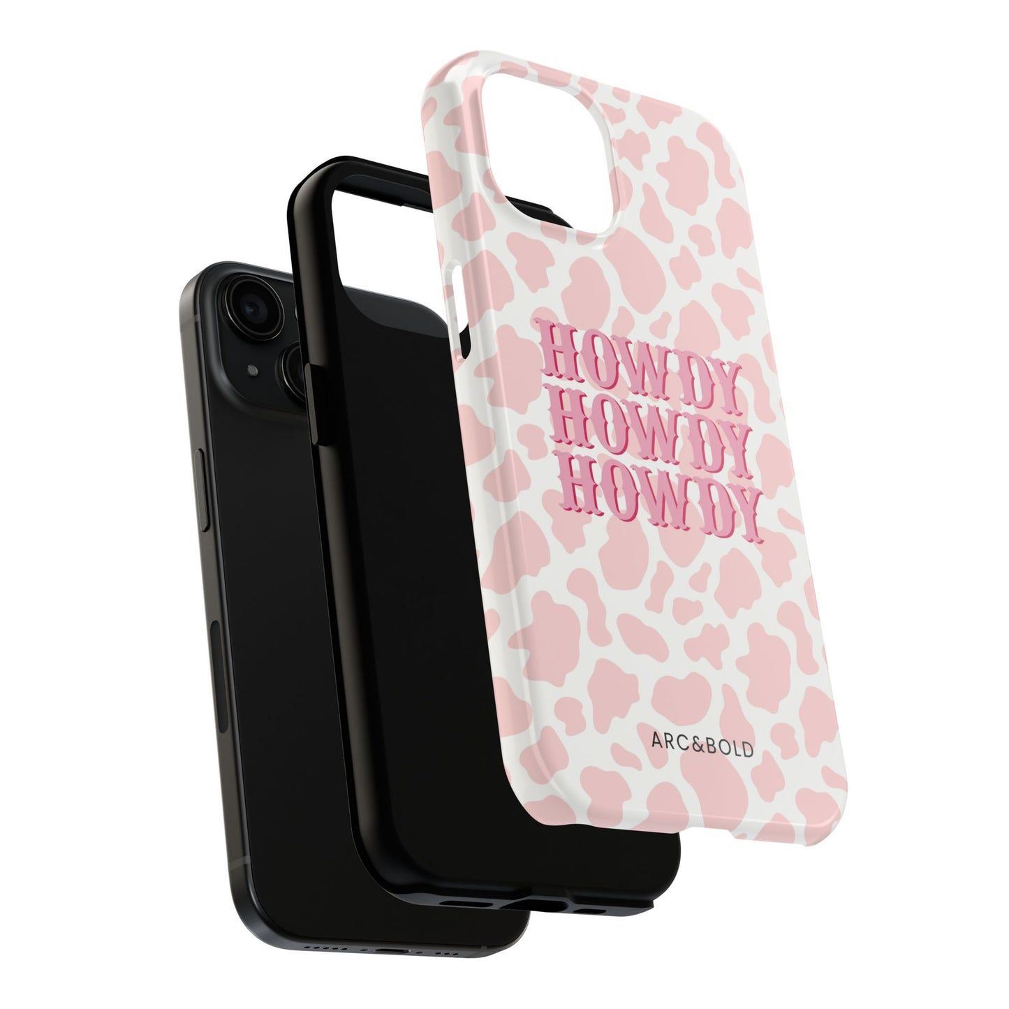 HOWDY - Tough Phone Case - Arc & Bold