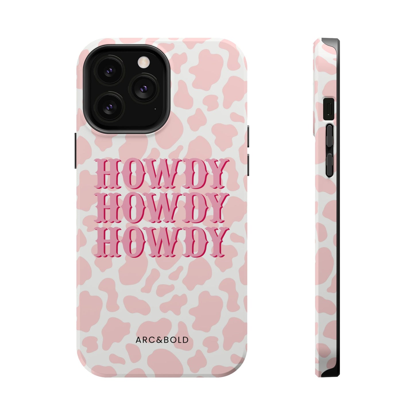 HOWDY - Magnetic Tough Case - Arc & Bold
