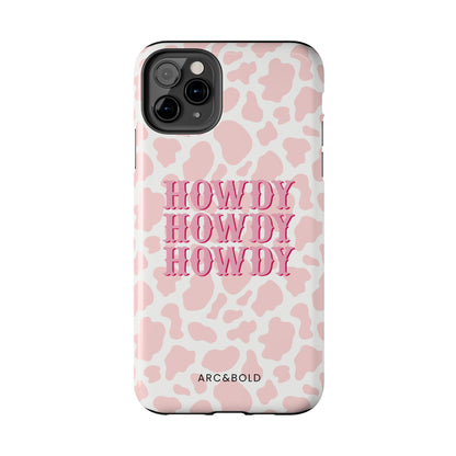 HOWDY - Tough Phone Case - Arc & Bold