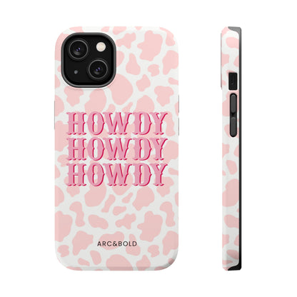 HOWDY - Magnetic Tough Case - Arc & Bold