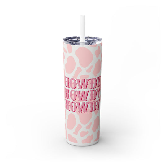 HOWDY - Skinny Tumbler with Straw, 20oz