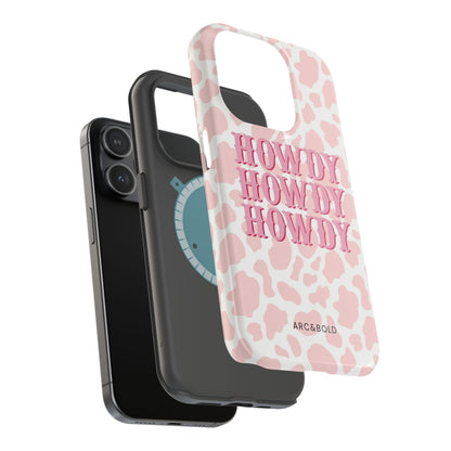HOWDY - Magnetic Tough Case - Arc & Bold