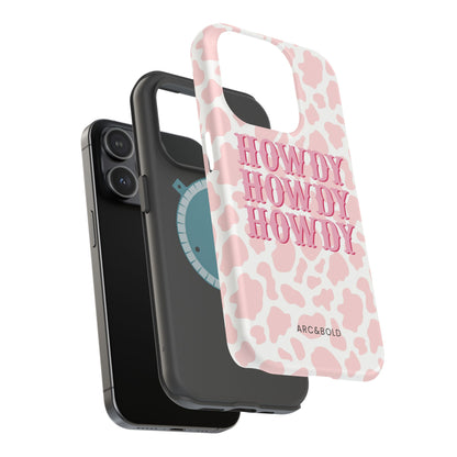 HOWDY - Magnetic Tough Case - Arc & Bold