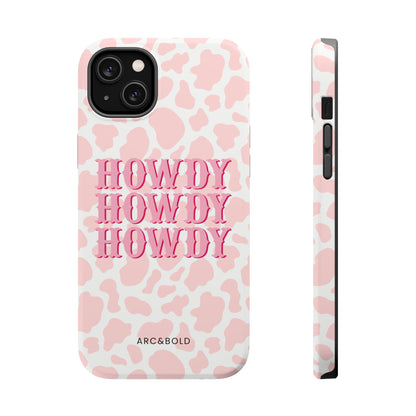 HOWDY - Magnetic Tough Case - Arc & Bold