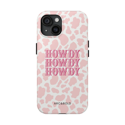 HOWDY - Tough Phone Case - Arc & Bold