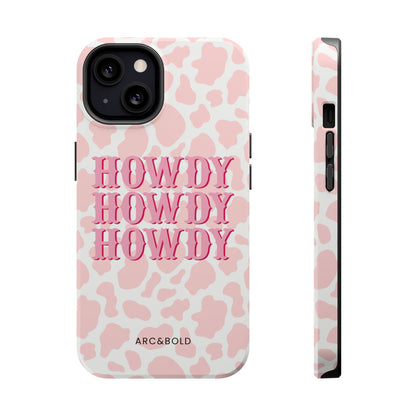 HOWDY - Magnetic Tough Case - Arc & Bold