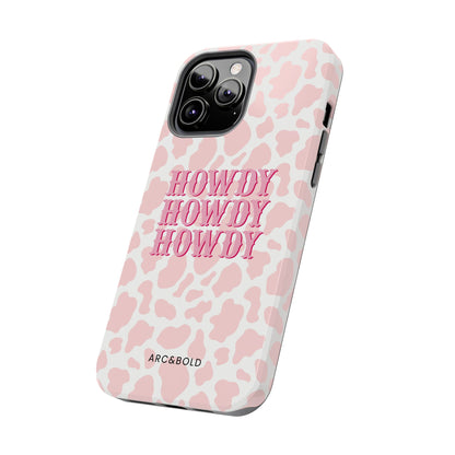 HOWDY - Tough Phone Case - Arc & Bold