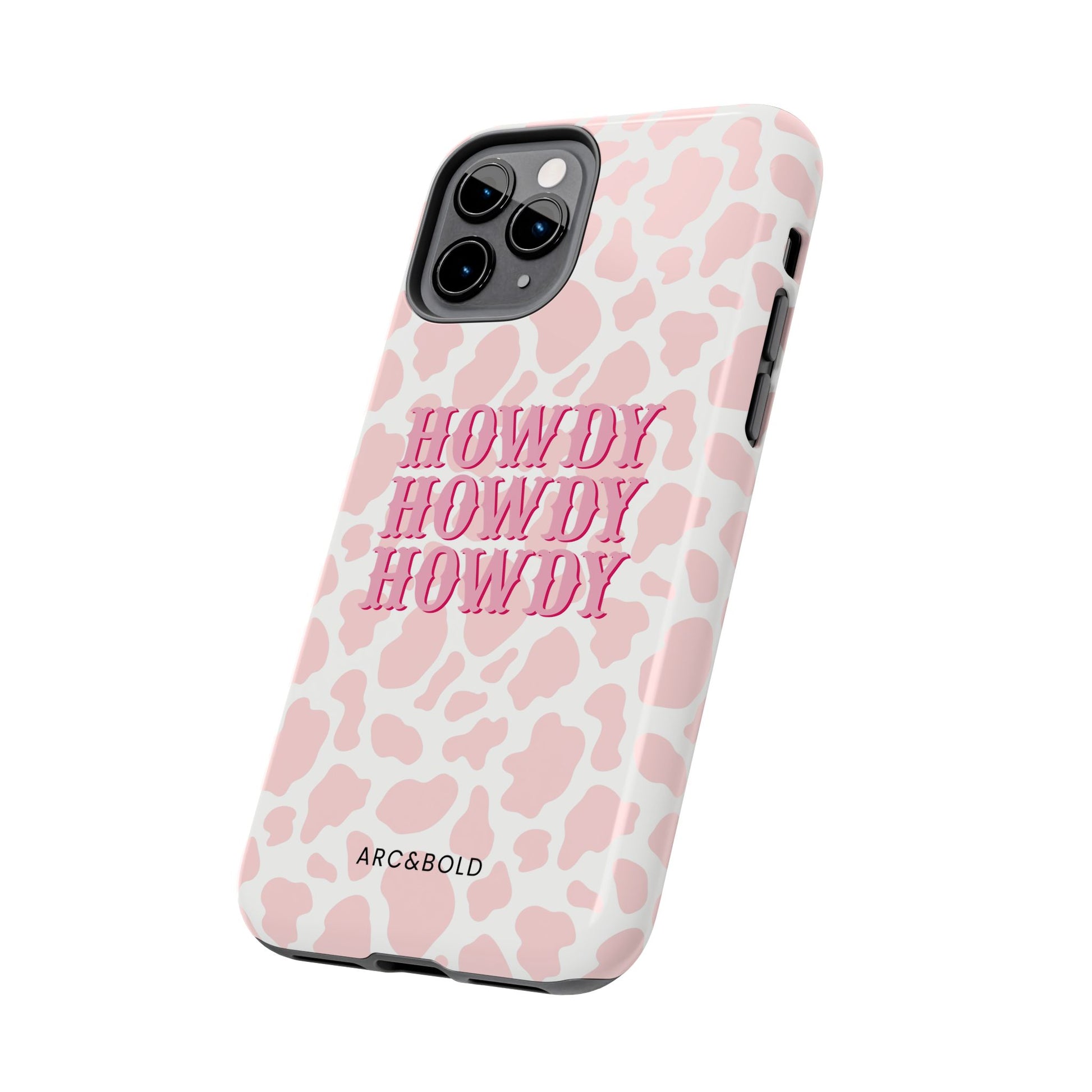 HOWDY - Tough Phone Case - Arc & Bold